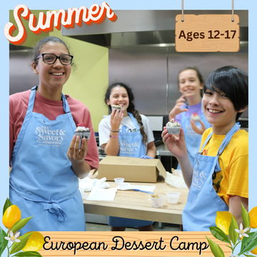 European Dessert Camp: June 16th - 19th (Tues.-Fri.) Ages 12-17