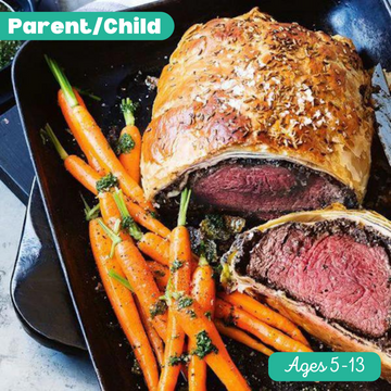 Parent/Child Beef Wellington - 2-5p Saturday, May 18th (Price includes 1 Parent & 1 Child)